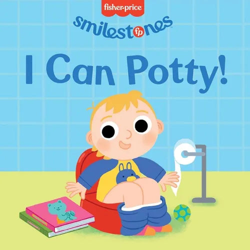 Fisher-Price: I Can Potty! - Board Book
